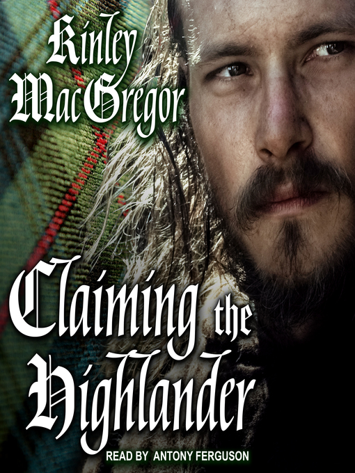 Title details for Claiming the Highlander by Kinley MacGregor - Available